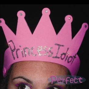 Download track Cracked Princess Idiot