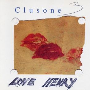 Download track Love Henry Michael Moore, Han Bennink, Ernst Reijseger, Clusone 3