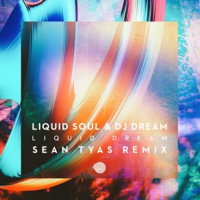 Download track Liquid Dream (Sean Tyas Remix) Liquid Soul, DJ Dream