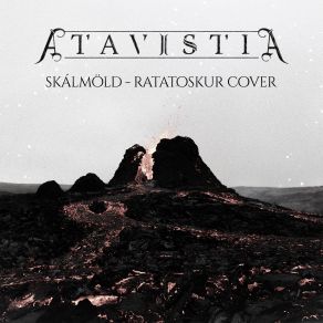 Download track Ratatoskur (Skalmold Cover) Atavistia