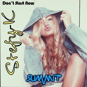 Download track Don't Start Now Stefy K