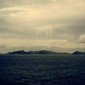 Download track Gold (Twice As Nice Remix) Sir Sly