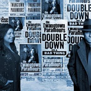 Download track Double Down On A Bad Thing The Twangtown Paramours