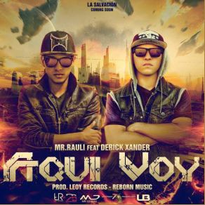 Download track Aqui Voy Mr. Rauli, Derick Xander