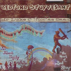 Download track Bedford Stuyvesant Mr Luke, Nicolas Saad