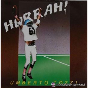 Download track Hurrah!  Umberto Tozzi