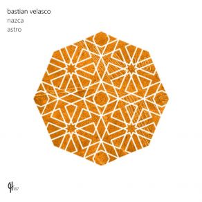 Download track Nazca Bastian Velasco