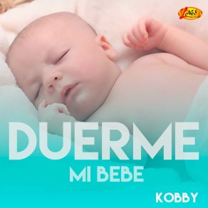 Download track Descansa Bebé Kobby