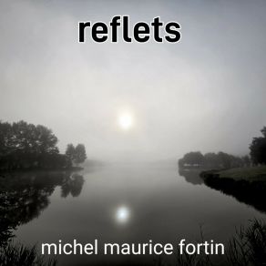 Download track Confidences Michel Maurice Fortin