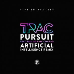 Download track Pursuit (Artificial Intelligence Remix) Paul SG, MC Conrad, T. R. A. C