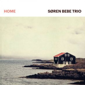 Download track Look Out Now Søren Bebe Trio, Soren Bebe Trio