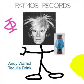 Download track Andy Warhol Tequila Drink (Disco Mix) John Of Patmos