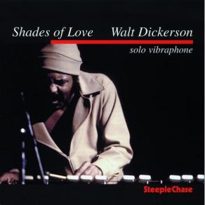 Download track Love Is You Walt Dickerson