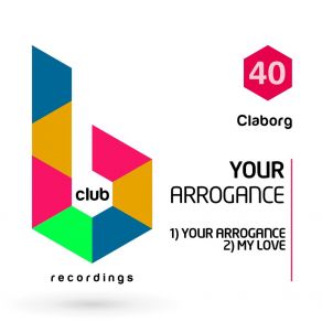 Download track Your Arrogance Claborg