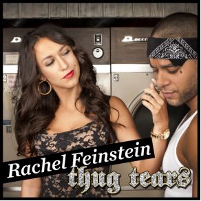 Download track Thug Tears Rachel Feinstein