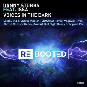 Download track Voices In The Dark (Magnus Remix) Danny Stubbs, Issa