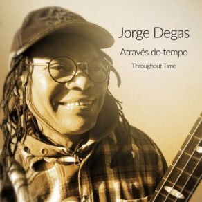 Download track Através Do Tempo Jorge Degas