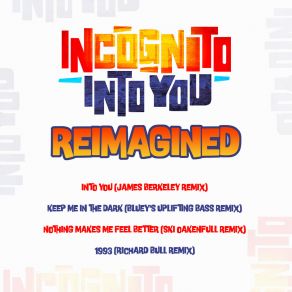 Download track Into You (James Berkeley Remix) IncognitoJames Berkeley