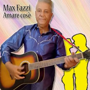 Download track Amo Soltanto Te Max Fazzi