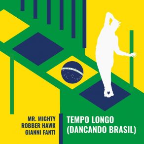 Download track Tempo Longo (Dancando Brasil) (Extended Mix) Gianni Fanti