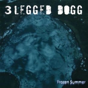 Download track Frozen Summer 3 Legged Dogg