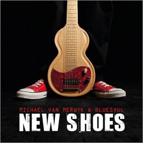 Download track New Shoes Blue Soul, Michael Van Merwyk