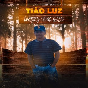 Download track Whisky Com Gelo Tião Luz