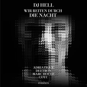 Download track Wir Reiten Durch Die Nacht (Marc Houle Remix) Dj Hell