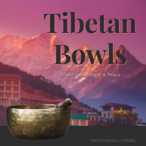 Download track Mountain Monastary Tibetan Bowls Channel