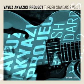 Download track Güzel Bir Gün Yavuz Akyazıcı