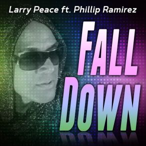 Download track Fall Down (E39 Summer Mix) Larry Peace