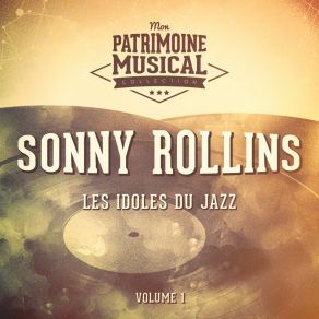 Download track I Can't Get Started (En Public Au Village Vanguard 1957) The Sonny Rollins