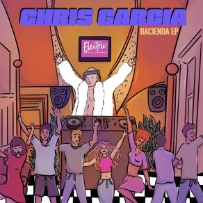 Download track Hacienda (Original Mix) Chris Garcia