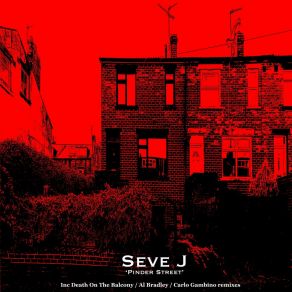 Download track Pinder Street (Death On The Balcony Remix) Seve J