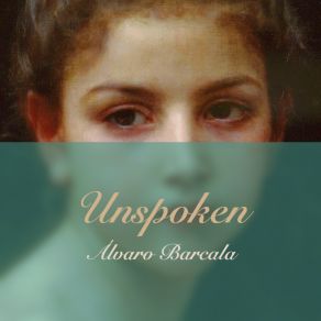 Download track Unspoken V Alvaro Barcala