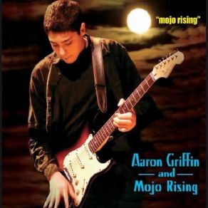 Download track Walk Don't Run Mojo Rising, Aaron Griffin