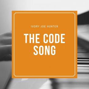 Download track The Code Song Ivory Joe Hunter