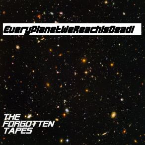 Download track Legend Of The Rave EveryPlanetWeReachIsDead!