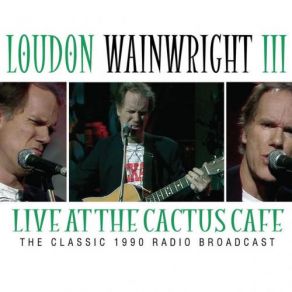 Download track The Doctor (Live) Loudon Wainwright III