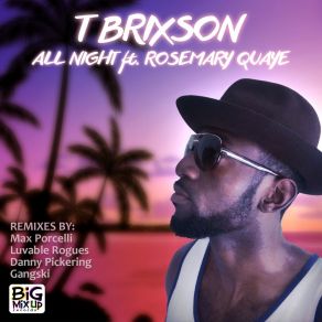 Download track All Night (Max Porcelli Remix) T Brixson