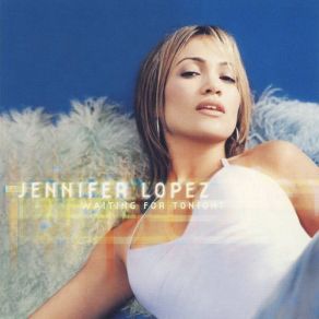 Download track Waiting For Tonight (Hex'S Momentous Radio Mix)  Jennifer Lopez