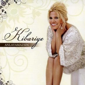 Download track Anlayamazsın Kibariye