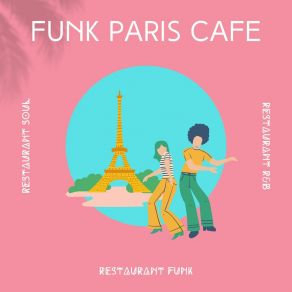 Download track Get The Funk Out Ma Face Restaurant Funk