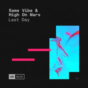 Download track Last Day (Extended Mix) Same Vibe