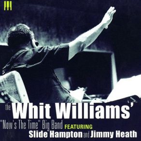 Download track Get Home Before Dark The Whit Williams 'Now's The Time' Big Band