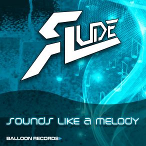 Download track Sounds Like A Melody (The Editor And Gur Hekim Remix) Rude Lude