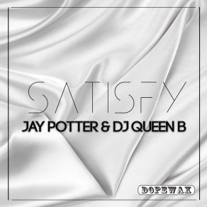 Download track Satisfy (Extended Mix) Clare ConlonJat Potter