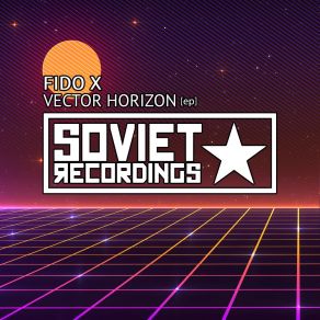 Download track Vector Horizon (Space Mix) Fido XMix Space