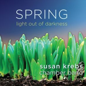 Download track Light Out Of Darkness Susan Krebs Chamber Band