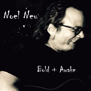 Download track Free As A Bird Can Be Noel Neu